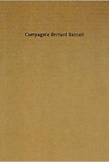 COMPAGNIE BERNARD BAISSAIT COMPAGNIE BERNARD BAISSAIT